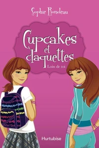 Cupcakes et claquettes v 01 loin de toi
