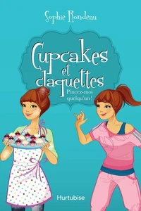 Cupcakes et claquettes v 03 pincez-moi quelqu'un !