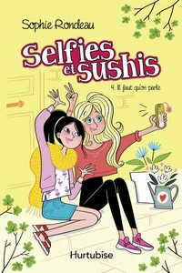 Selfies et sushis v 04 il faut qu'on parle
