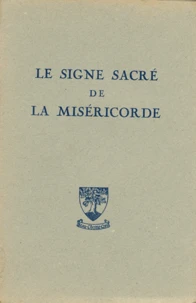 Le signe sacre de la misericorde