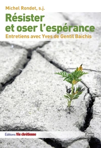 Résister et oser l'espérance