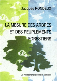 La mesure des arbres et des peuplements forestiers