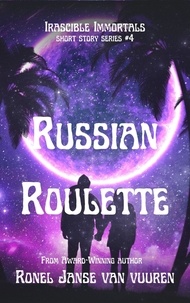  Ronel Janse van Vuuren - Russian Roulette - Irascible Immortals, #4.