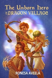  Ronesa Aveela - The Unborn Hero of Dragon Village - Dragon Village, #1.