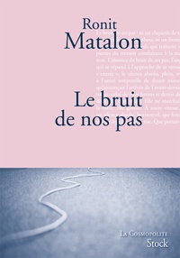 Ronit Matalon - Le bruit de nos pas.