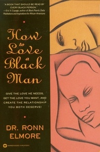 Ronn Elmore - How to Love a Black Man.