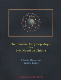 Dictionnaire encyclopédique des Prix Nobel de Chimie