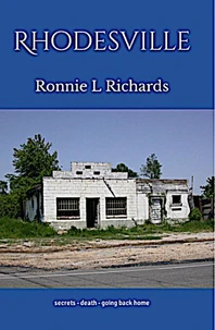 RHODESVILLE: secrets - death- going back home