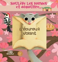 Lécureuil volant - Soulève les formes et découvre.pdf