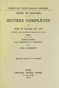 Tome I - Odes et bocage de 1550, précédés des Premières Poésies (1547-1549)