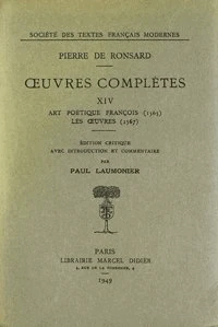Tome XIV - Art poétique françois (1565), Les oeuvres (1567)