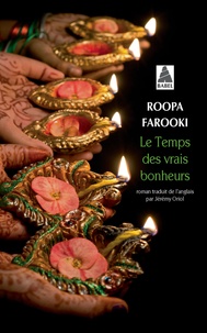 Roopa Farooki - Le temps des vrais bonheurs.