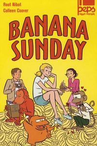 Root Nibot et Colleen Coover - Banana Sunday.