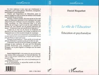 LE ROLE DE L' EDUCATEUR. Education et psychanalyse
