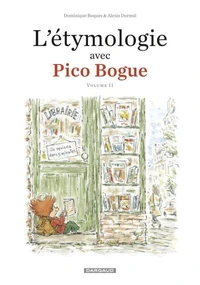 L'étymologie avec Pico Bogue Tome 2