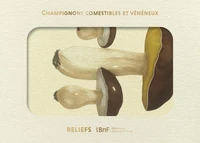 Champignons comestibles et vénéneux