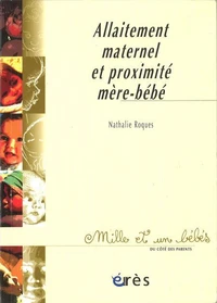 Allaitement maternel et proximité mère-bébé