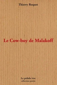 LE COW-BOY DE MALAKOFF