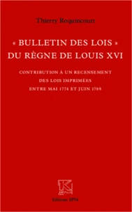 Bulletin des lois du règne de louis XVI