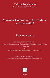 Marines, colonies et Outre-Mers : XVe siècle-1815
