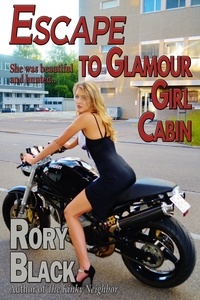  Rory Black - Escape to Glamour Girl Cabin.