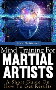 Mind Training For Martial Artists