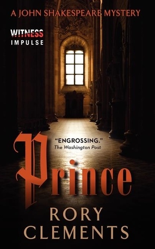 Rory Clements - Prince - A John Shakespeare Mystery.