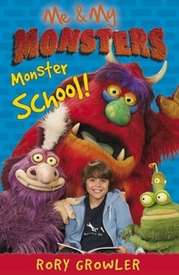 Rory Growler - Me &amp; My Monsters: Monster School.