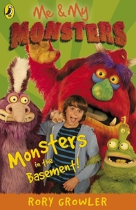 Rory Growler - Me And My Monsters: Monsters in the Basement.