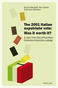 Rory Steele et Bruno Mascitelli - The 2001 Italian expatriate vote: Was it worth it? - A view from the Africa-Asia-Oceania-Antarctica college.
