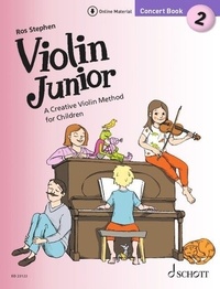 Ros Stephen - Violin Junior - édition anglaise Livre de concerts 2 : Violin Junior: Concert Book 2 - A Creative Violin Method for Children. 1-2 violins and piano ad lib...