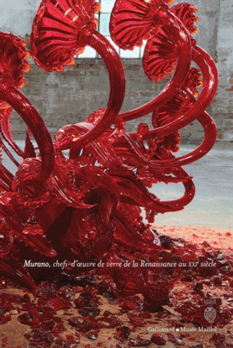 Rosa Barovier Mentasti et Cristina Tonini - Fragile - Murano, chefs-d'oeuvre de verre de la Renaissance au XXIe siècle.