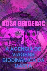  Rosa Bergerac - A agência de viagens biodinâmica da Marta - A Gold Story, #3.