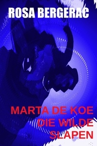  Rosa Bergerac - Marta, de koe die wilde slapen - A Gold Story, #1.