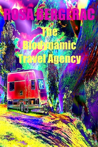  Rosa Bergerac - The Biodynamic Travel Agency - A Gold Story, #3.