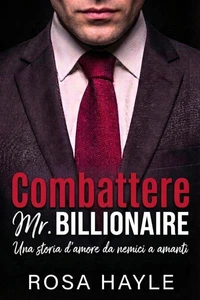 Combattere Mr. Billionaire