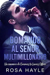 Domando al señor multimillonario