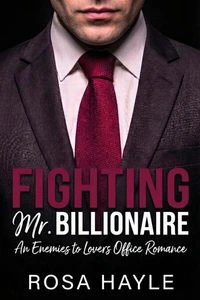 Fighting Mr. Billionaire