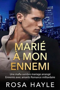 Marié à mon ennemi