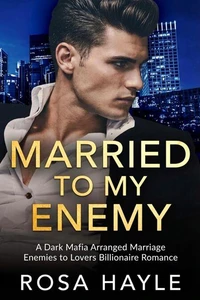 Married to My Enemy