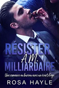 Résister à M. Milliardaire