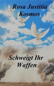 Livres à télécharger gratuitement pour allumer Schweigt Ihr Waffen  - Gedichte 9783756894987 FB2