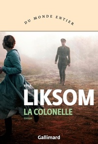 Rosa Liksom - La colonelle.