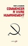 Rosa Luxemburg - Commencer à vivre humainement - Lettres.