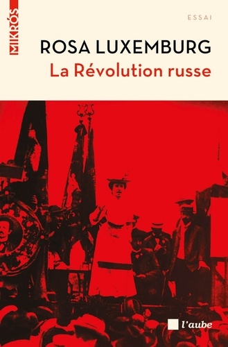 Rosa Luxemburg - La Révolution russe.