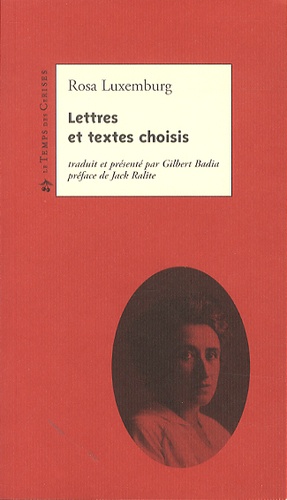 Rosa Luxemburg - Lettres et textes choisis.