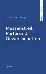 Massenstreik, Partei und Gewerkschaften