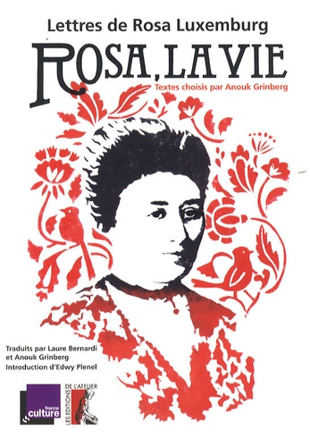 Rosa Luxemburg - Rosa, la vie - Lettres de Rosa Luxemburg. 1 CD audio