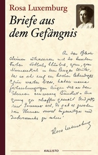 Rosa Luxemburg - Rosa Luxemburg: Briefe aus dem Gefängnis.