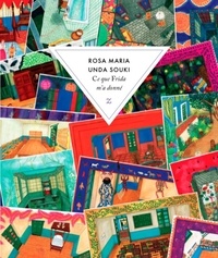 Rosa Maria Unda Souki - Ce que Frida m'a donné.